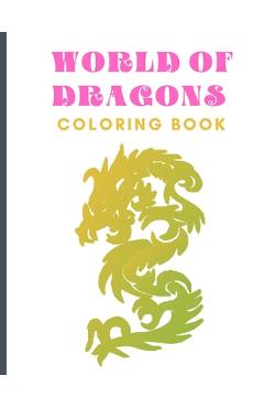 Coperta cărții 'World of Dragons: Coloring Book (Dover Coloring Books) - World Dragons'