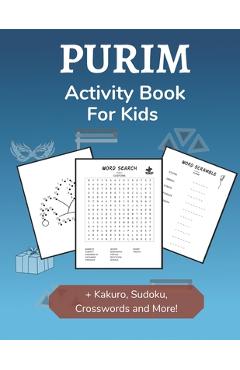 Coperta cărții 'Purim Activity Book for Kids: Holiday-themed Word Search, Mazes, Crosswords, Dot-to-Dot and Sudoku Activity Book for'