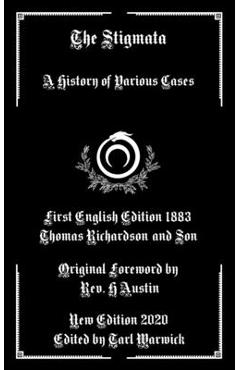 Poza produsului The Stigmata: A History of Various Cases - H. Austin