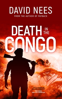 Death in the Congo: Book 5 in the Dan Stone Series - David Nees