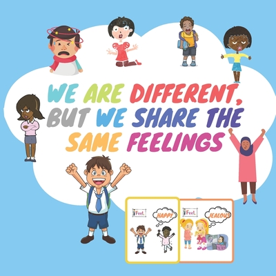 We Are Different, but We Share The Same Feelings: Emotions & Feelings Books For Kids - activity book for preschool - Nathalita Catin