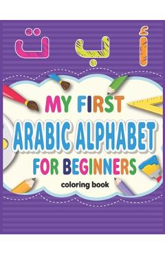 Coperta cărții 'My First Arabic Alphabets, coloring book for beginners - Mohamed El Barkami Barkami'
