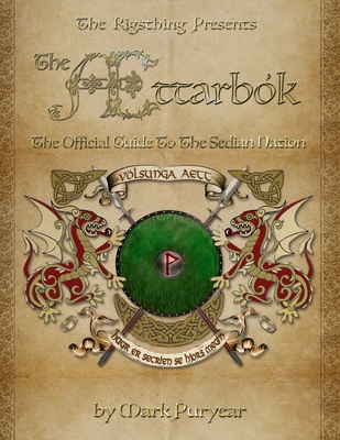 The Ættarbók: The Official Guide to the Sedian Nation - Mark Puryear