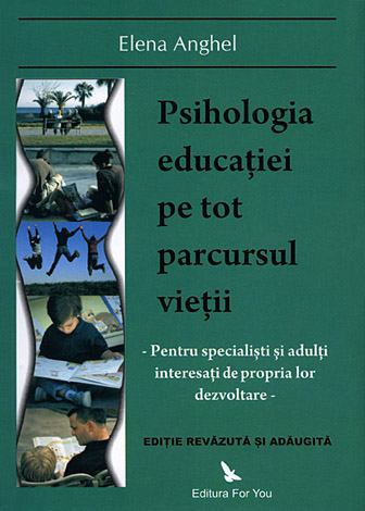Psihologia educatiei pe tot parcursul vietii - Elena Anghel