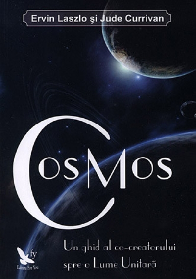 Cosmos - Ervin Laszlo, Jude Currivan