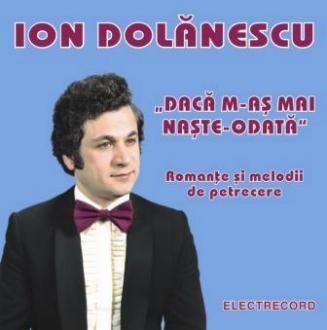 CD Ion Dolanescu - Daca m-as mai naste odata