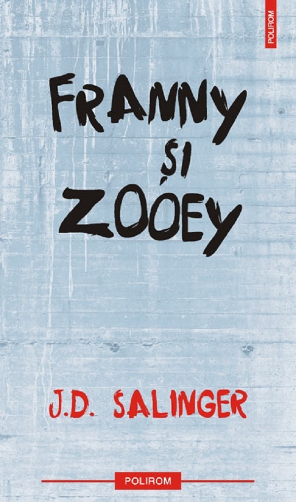 Franny si Zooey - J.D. Salinger