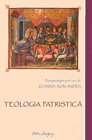 Teologia patristica - Ioannis Romanides