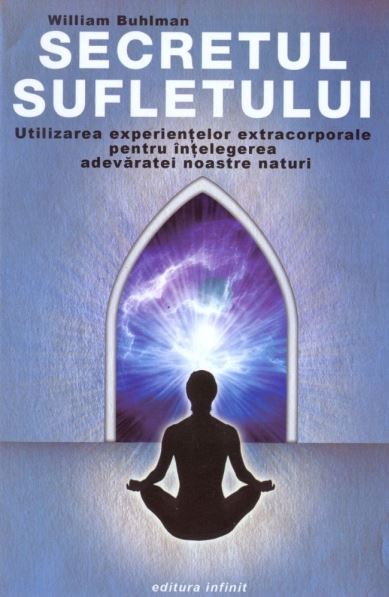 Coperta cărții 'Secretul sufletului - William Buhlman'