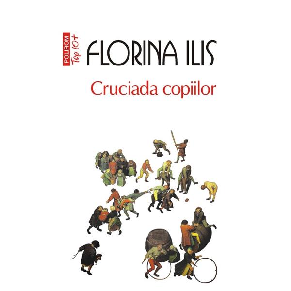 Cruciada copiilor - Florina Ilis