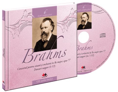 Mari compozitori vol. 6: Brahms