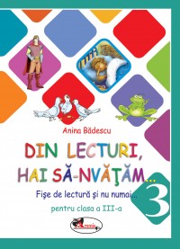 Coperta cărții 'Din lecturi, hai sa-nvatam... cls 3 fise de lectura - Anina Badescu'