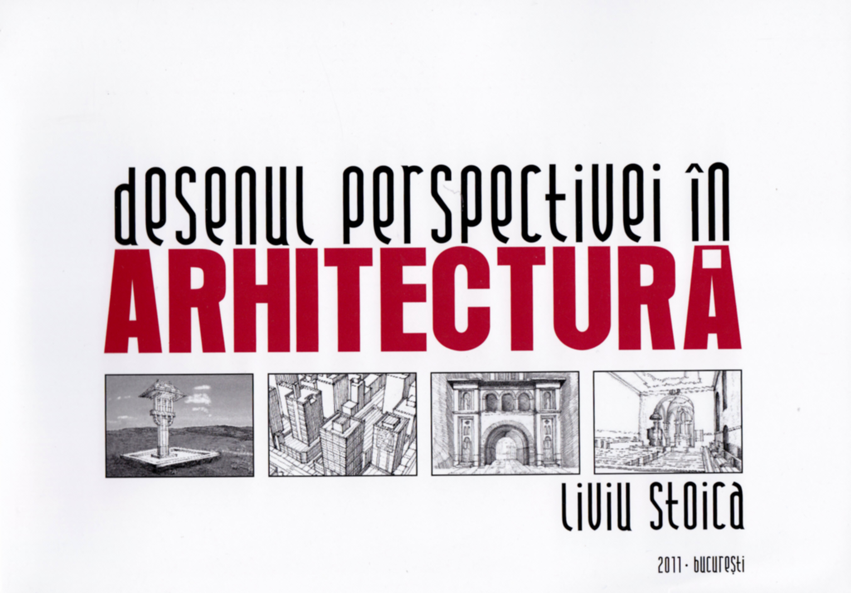 Coperta cărții 'Desenul perspectivei in arhitectura - Liviu Stoica'