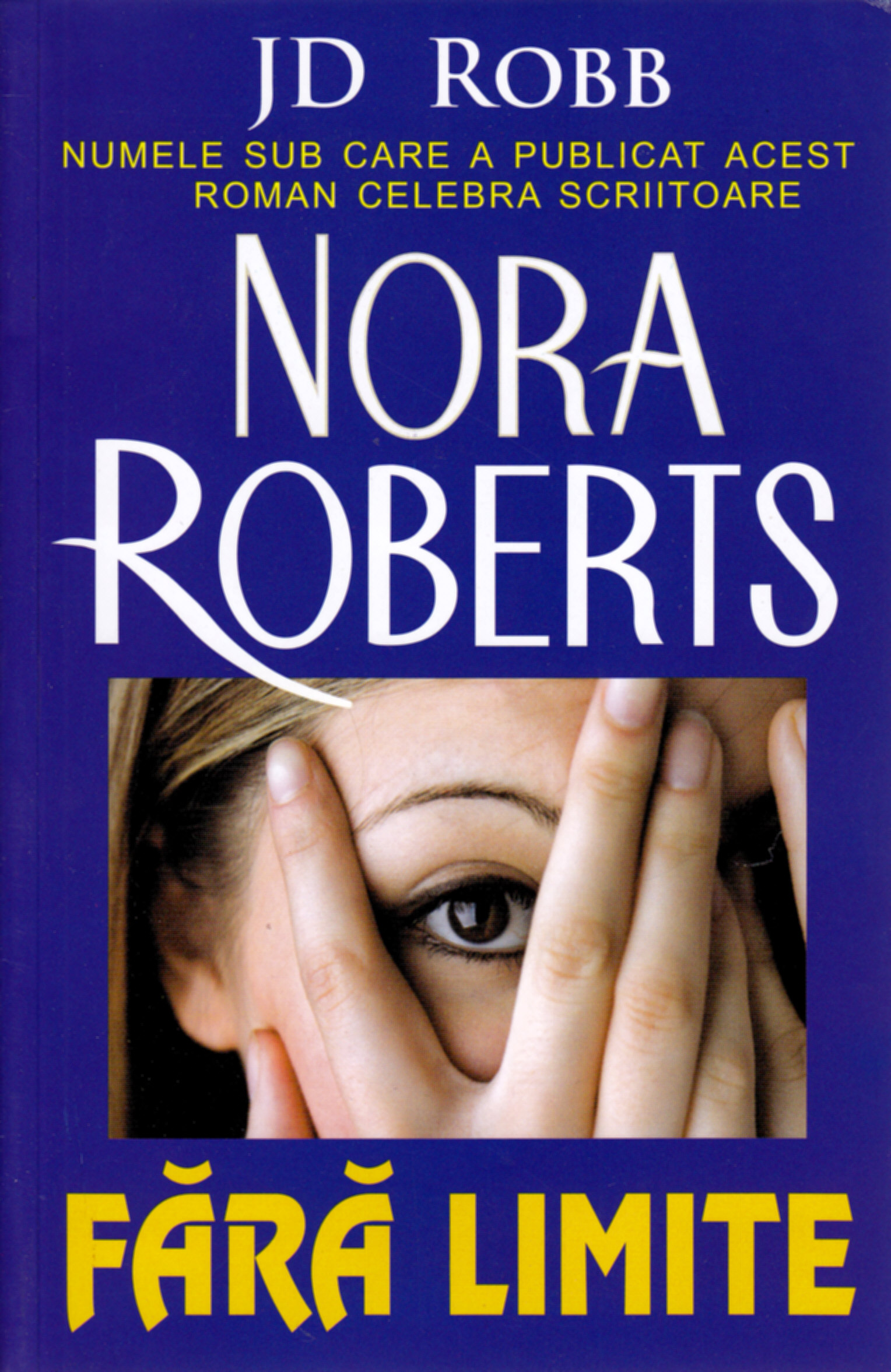 Fara limite - J.D. Robb (Nora Roberts)