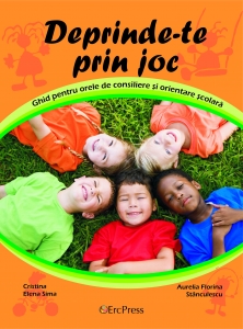 Coperta cărții 'Deprinde-te prin joc - Cristina Elena Sima, Aurelia Florina Stanculescu'