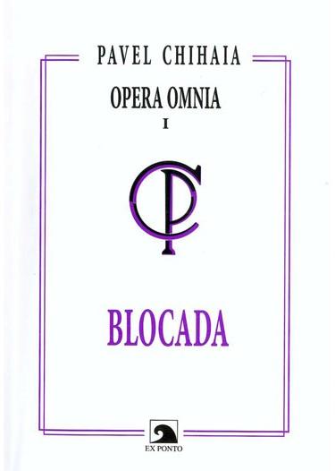 Blocada - Pavel Chihaia