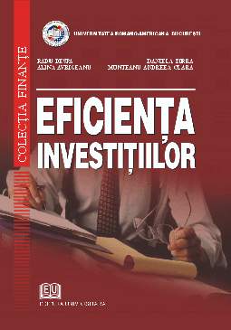 Eficienta investitiilor - Radu Despa, Daniela Zirra, Alina Avrigeanu