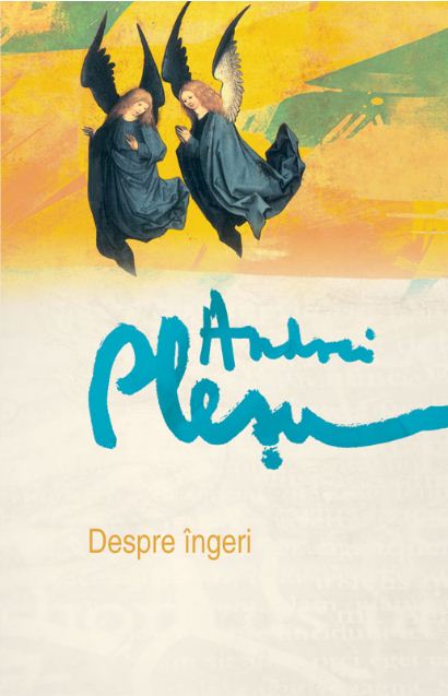 Coperta cărții 'Despre ingeri ed. 2012 - Andrei Plesu'
