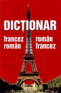 Dictionar francez-roman, roman-francez - Mirela Minciuna