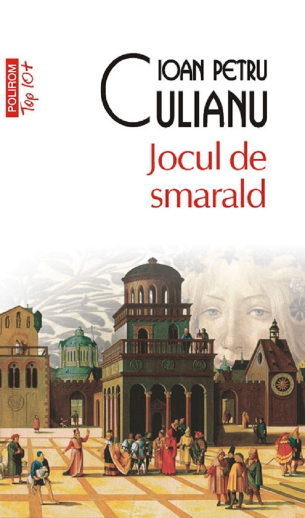 Jocul de smarald - Ioan Petru Culianu