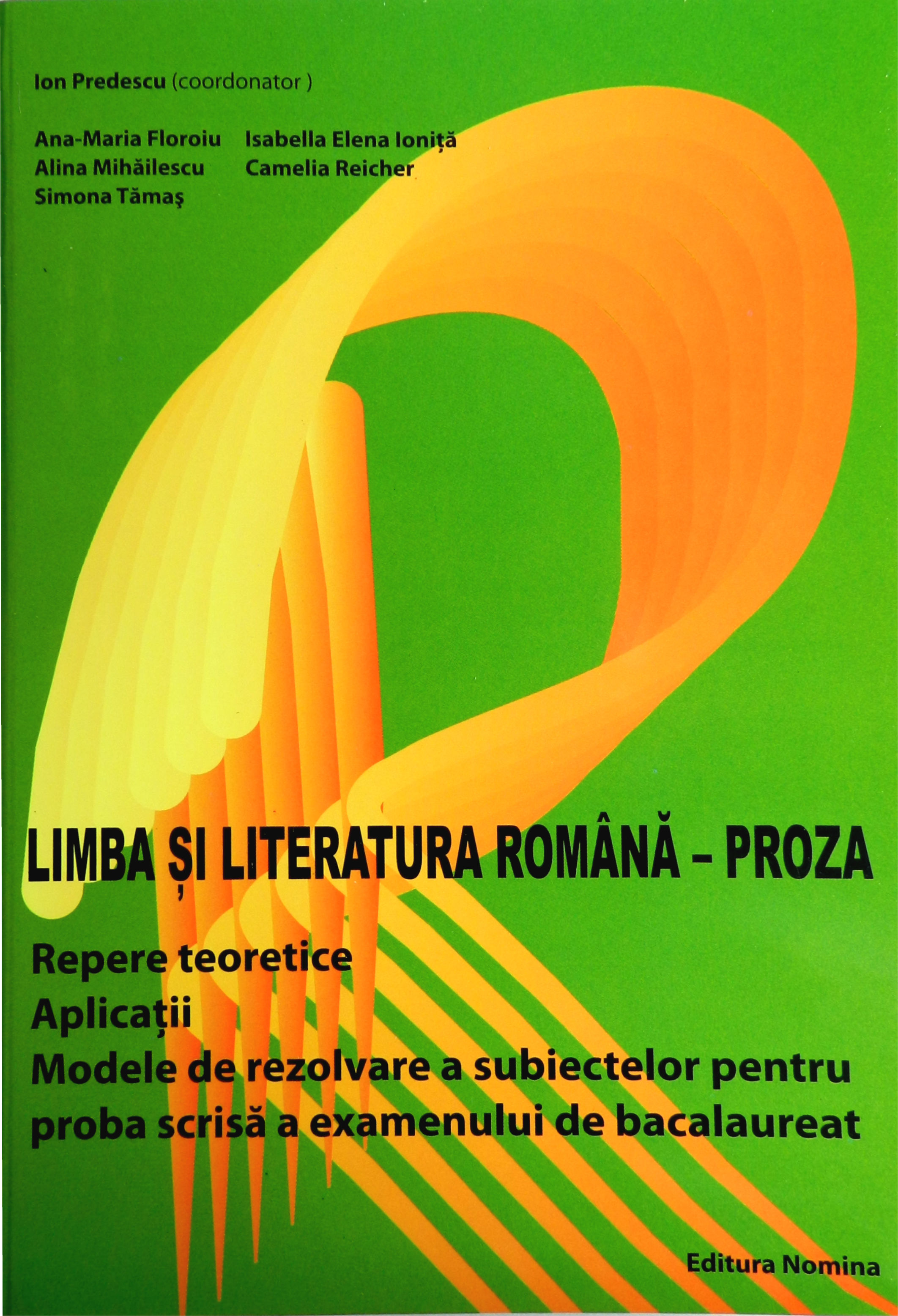 Limba si literatura romana - Proza - Ion Predescu