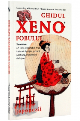 Ghidul xenofobului - Japonezii - Sahoko Kaji
