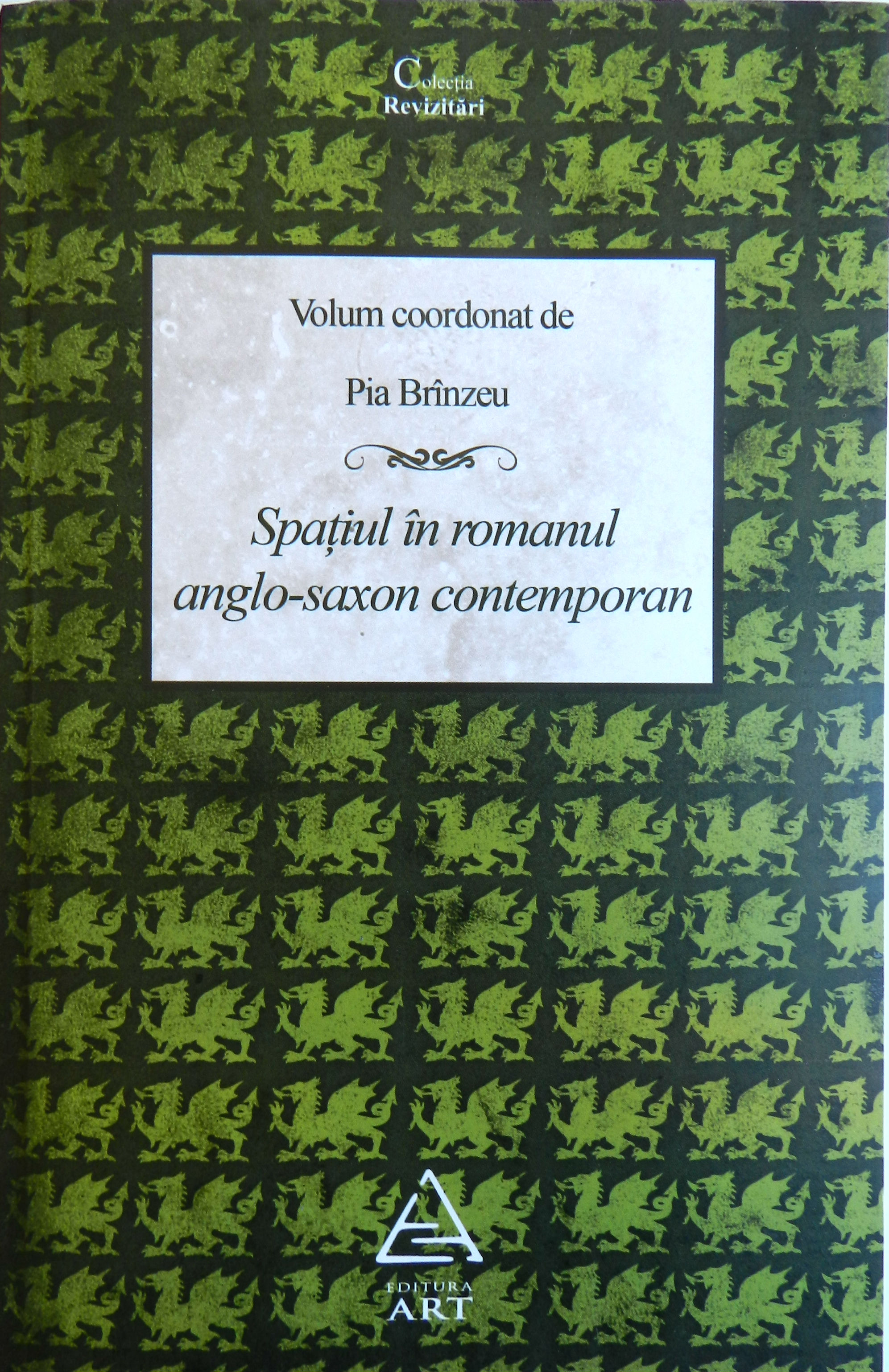 Spatiul in romanul anglo-saxon contemporan - Pia Brinzeu