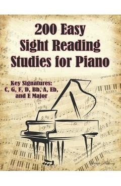 Coperta cărții '200 Easy Sight Reading Studies for Piano: Key Signatures of C, G, F, D, Bb, A, Eb, and E Major - Robert Anthony'