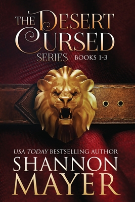 The Desert Cursed Series Boxset (Books 1-3) - Shannon Mayer