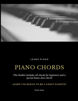 Piano Fundamentals - Learn the basics to be a great pianist!: Learn Piano - Music Zone