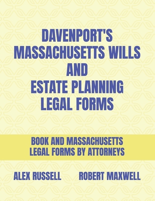 Davenport's Massachusetts Wills And Estate Planning Legal Forms - Beth Farmer