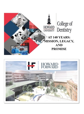 Howard University College of Dentistry at 140 Years: Mission, Legacy, and Promise - Jackson