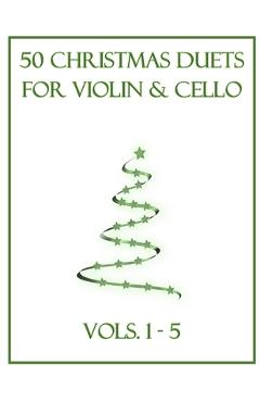 Coperta cărții '50 Christmas Duets for Violin and Cello: Vols. 1-5 - B. C. Dockery'