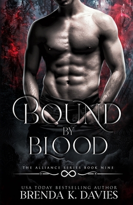 Bound by Blood (The Alliance, Book 9) - Brenda K. Davies