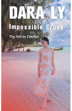 Coperta cărții 'Impossible Crush - Dara Ly'