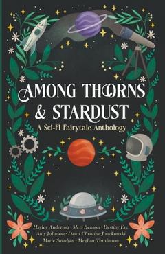 Coperta cărții 'Among Thorns and Stardust - Marie Sinadjan'