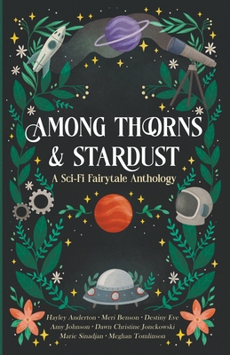 Among Thorns and Stardust - Marie Sinadjan