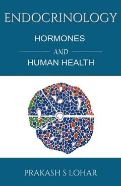 Poza produsului Endocrinology: Hormones and Health - Prakash S. Lohar