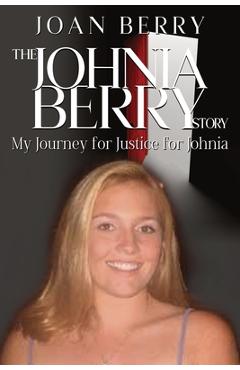 Coperta cărții 'The Johnia Berry Story: My Journey for Justice for Johnia - Courtnee Turner Hoyle'
