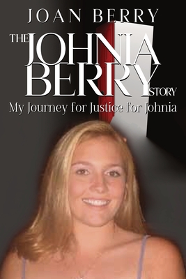Coperta cărții 'The Johnia Berry Story: My Journey for Justice for Johnia - Courtnee Turner Hoyle'