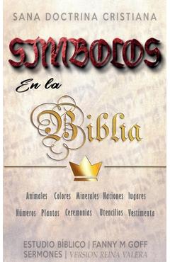 Coperta cărții 'Símbolos en la Biblia: Sana Doctrina Cristiana - Fanny M. Goff'