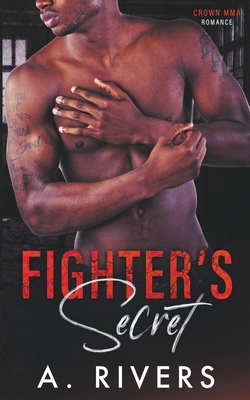 Fighter's Secret - A. Rivers