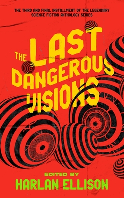 The Last Dangerous Visions - J. Michael Straczynski