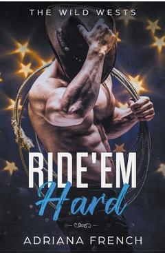 Coperta cărții 'Ride 'Em Hard - Adriana French'