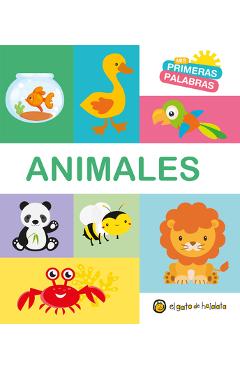 Coperta cărții 'Animales. Serie MIS Primeras Palabras / Animals. My First Words Series - Varios Autores'
