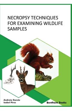 Coperta cărții 'Necropsy Techniques for Examining Wildlife Samples - Andreia Garcês'