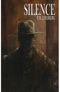 Coperta cărții 'Silence - P. B. Lindberg'