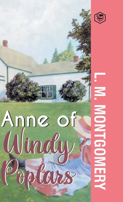 Anne of Windy Poplars - L. M. Montgomery