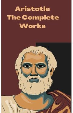 Coperta cărții 'Aristotle: The Complete Works - Aristotle'