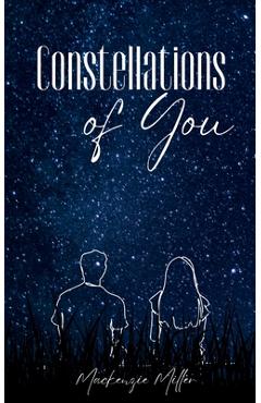 Coperta cărții 'Constellations of You - Mackenzie Miller'